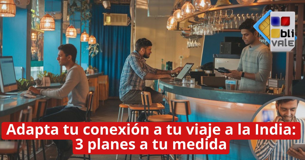 blivale_image_es_Conexión adecuada para viajar en la India_643x337 BLIVALE Blog: Guides and tips for worry-free travel - Results from #200